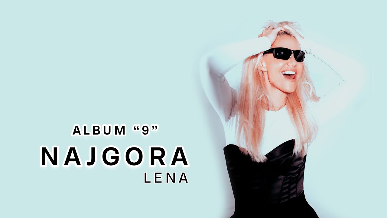 LENA KOVAČEVIĆ - NAJGORA | Official Video | Album "9" 2024