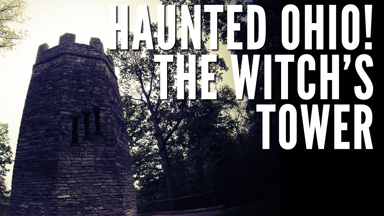 Haunted Ohio! The Witch's Tower