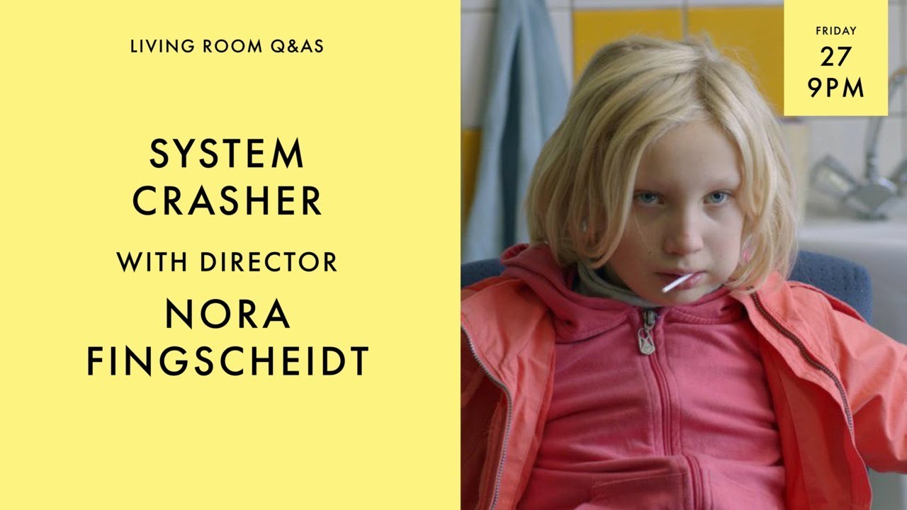 LIVING ROOM Q&As: System Crasher with Nora Fingscheidt
