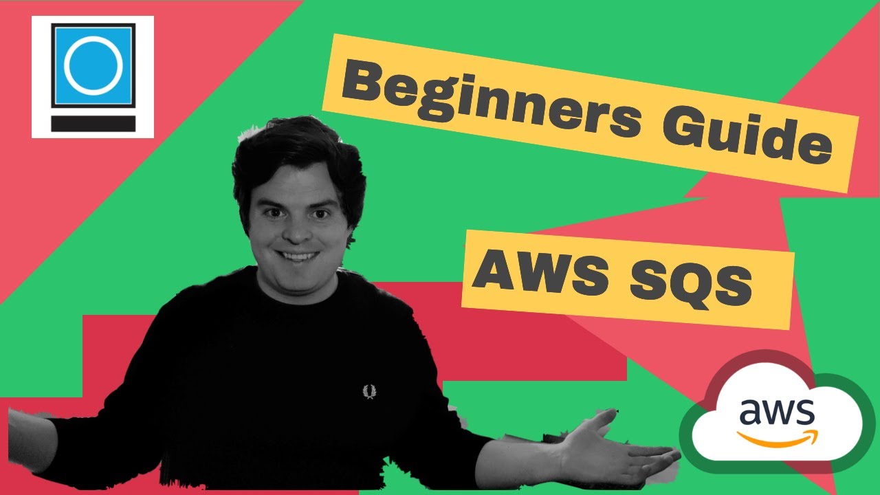 Beginners Guide To AWS SQS