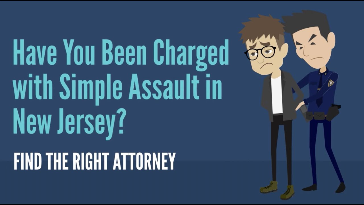 Have You Been Charged with Simple Assault in New Jersey?