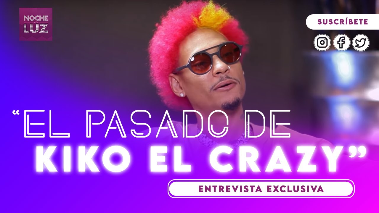 EL INCREÍBLE PASADO DE KIKO EL CRAZY - ENTREVISTA EXCLUZIVA (1/3) | NOCHE DE LUZ