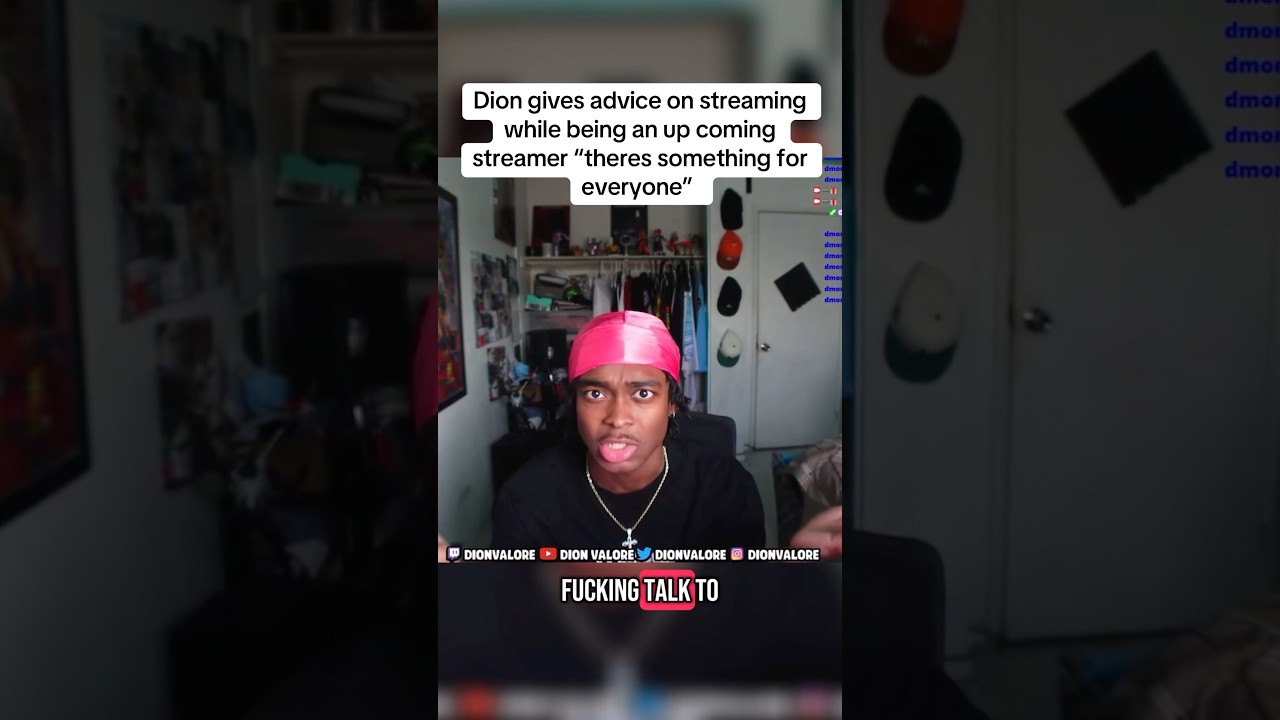 Dion Valore gives advice as being an upcoming streamer