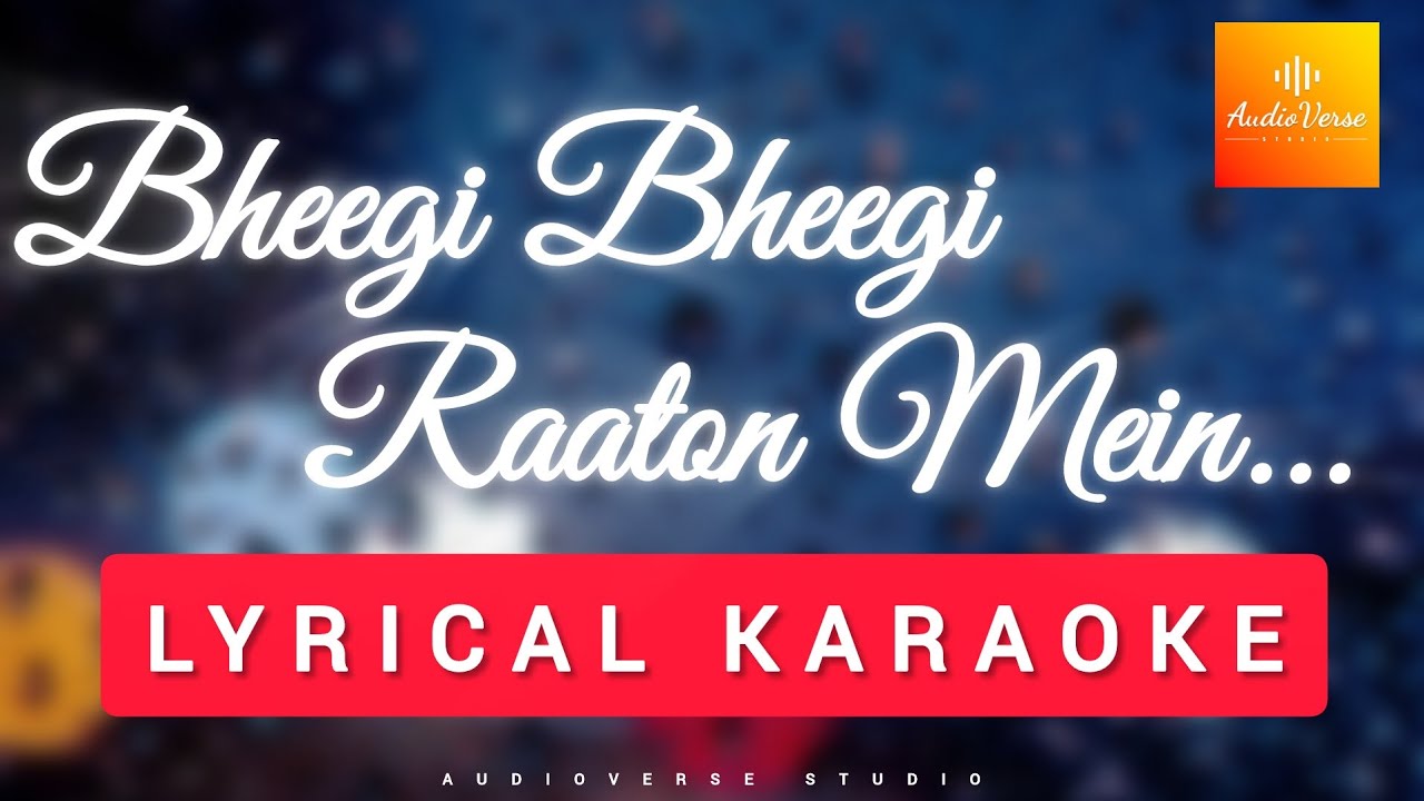 BHEEGI BHEEGI RAATON MEIN - Karaoke with Lyrics | Male & Female Version | Kishore ji & Lata ji