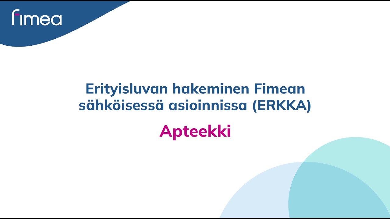 Erityisluvan hakeminen Fimean sähköisessä asioinnissa (ERKKA) - Apteekin rooli