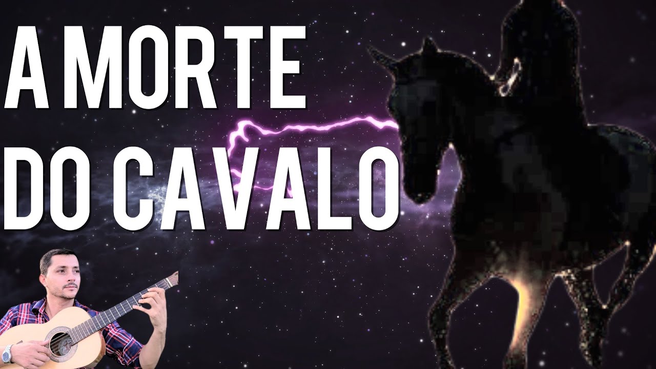 A MORTE DO CAVALO --- VOZES DE:   CARLOS LIMA