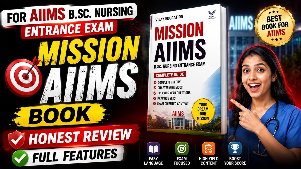 MISSION AIIMS – B.Sc Nursing Entrance Exam 2026 Book Review | Chapterwise Syllabus + Model Paper 