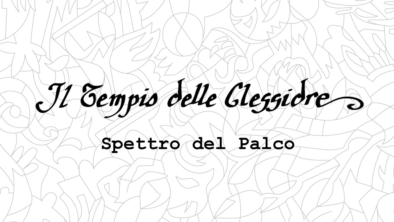 Il Tempio delle Clessidre - Spettro del Palco