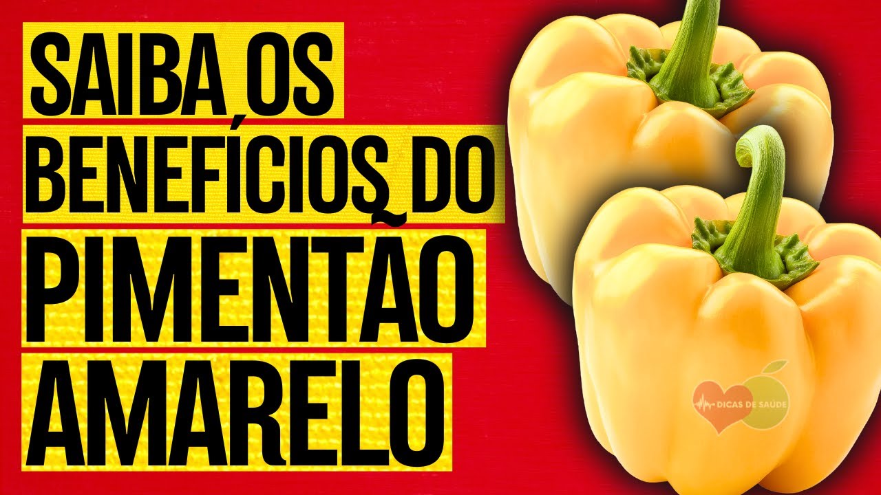 QUAIS OS BENEF&Iacute;CIOS DO PIMENT&Atilde;O AMARELO? PARA QUE SERVE? E CUIDADOS