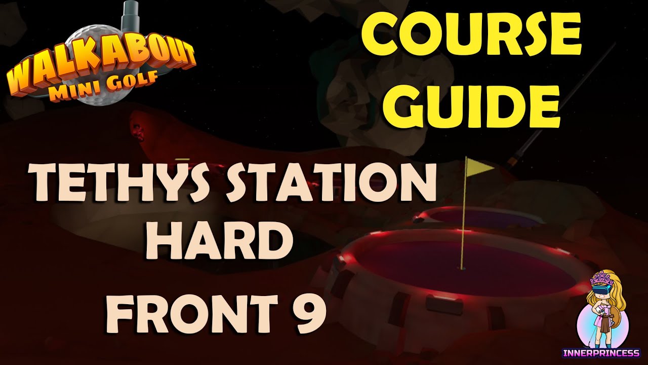 Course Guide - Tethys Station Hard Front 9 - Walkabout Mini Golf