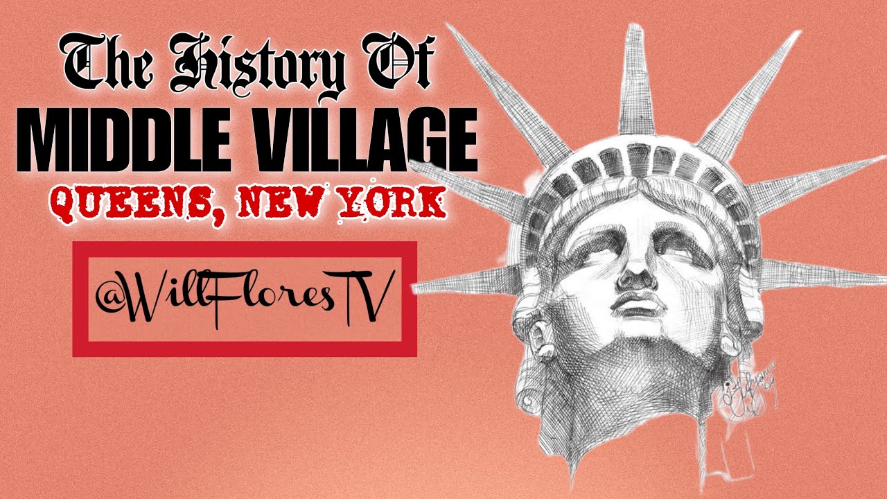 The History Of Middle Village (Queens, New York) 🗽