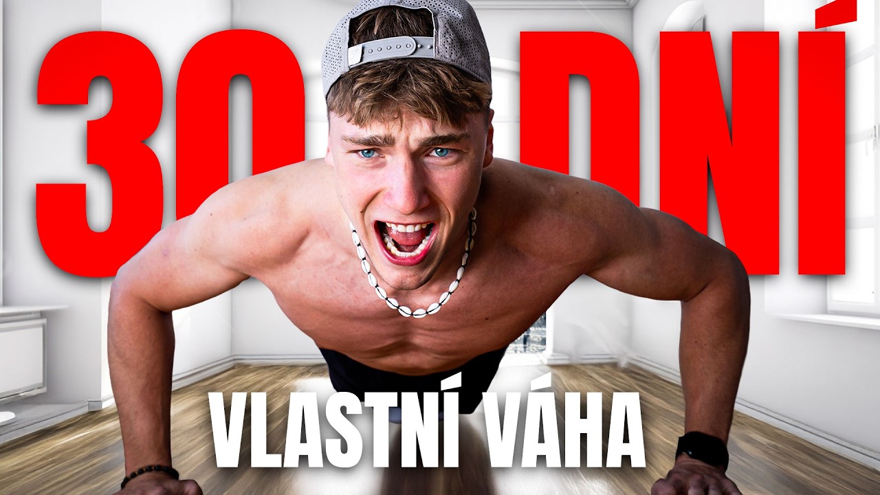 Cvičil jsem 30 dní Kalisteniku – Tohle se stalo!