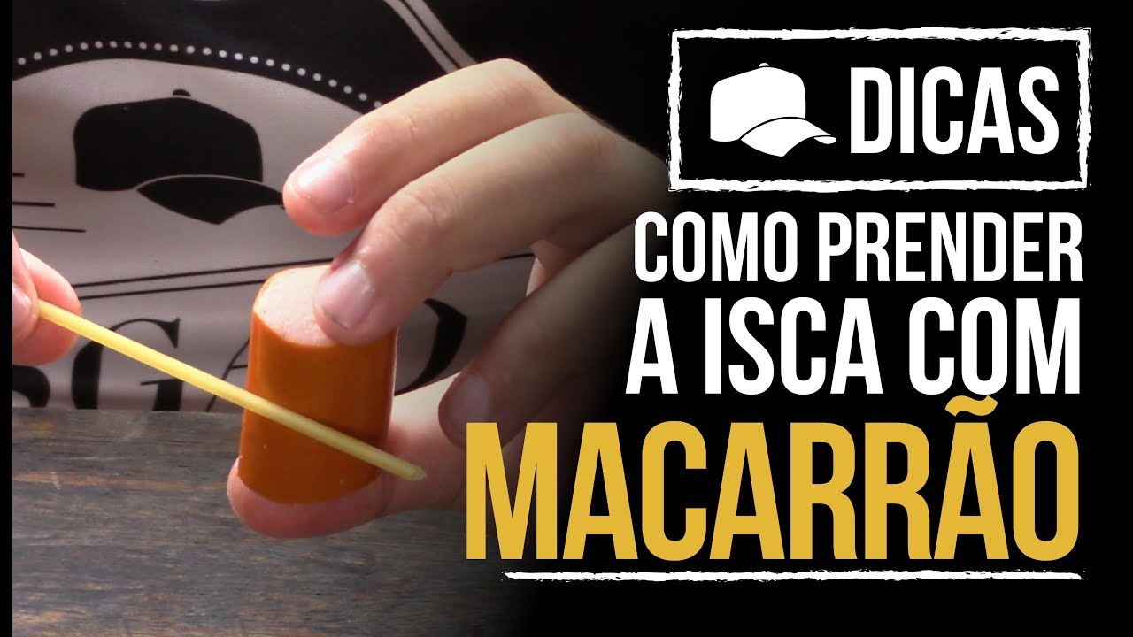 DICAS #89 - COMO PRENDER A ISCA COM MACARRÃO
