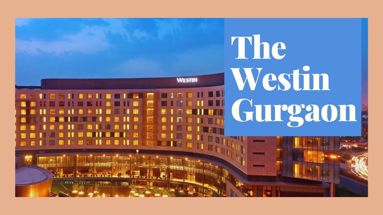 The Westin Gurgaon(Full tour)| NCR 5 Star Hotel | Deluxe King City View with Bathtub