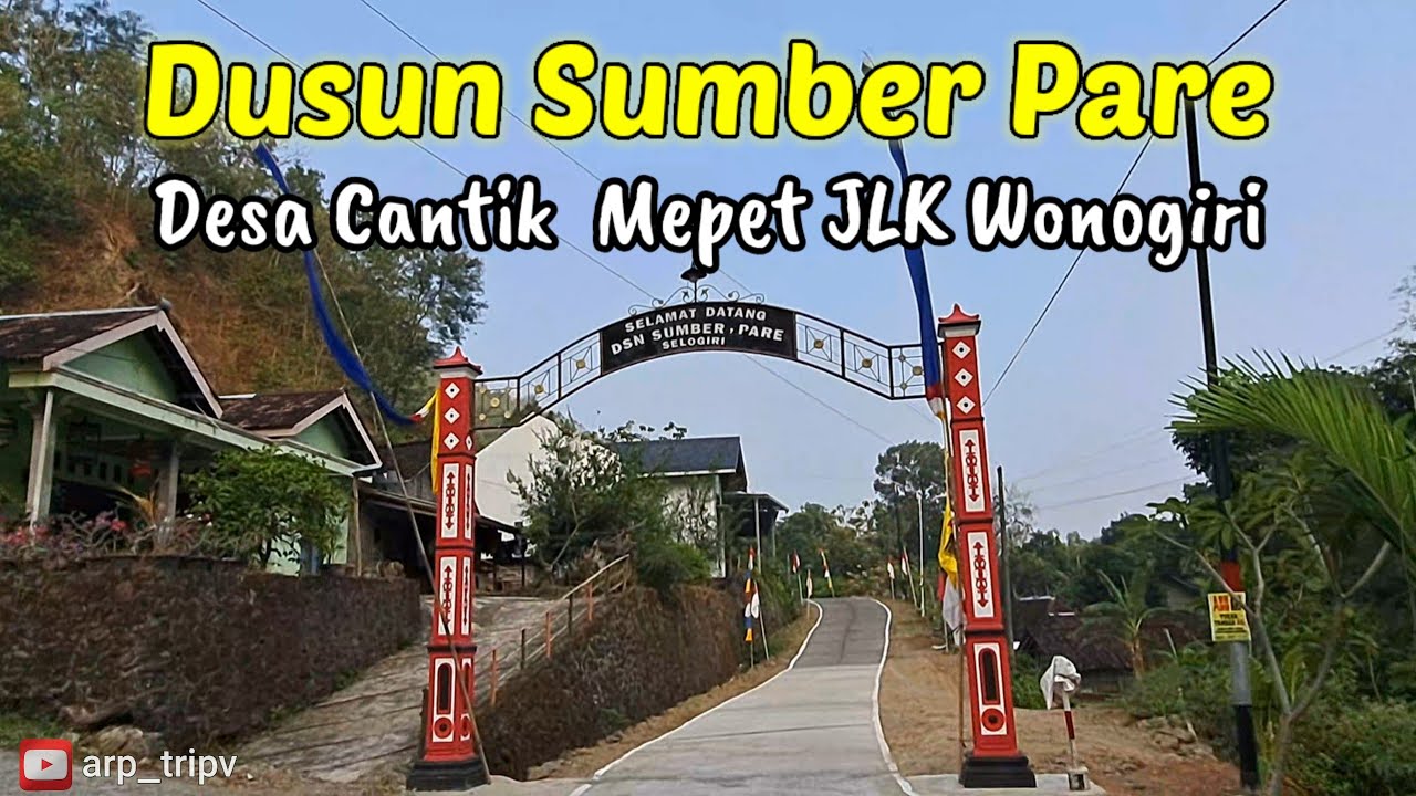 Dusun Cantik di sudut kec. Selogiri, DUSUN SUMBER  di lereng Barisan Gunung Gajah Mungkur