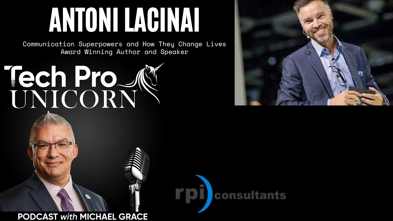 Communication Superpowers and How They Change Lives With Antoni Lacinai - Award Winning Author
