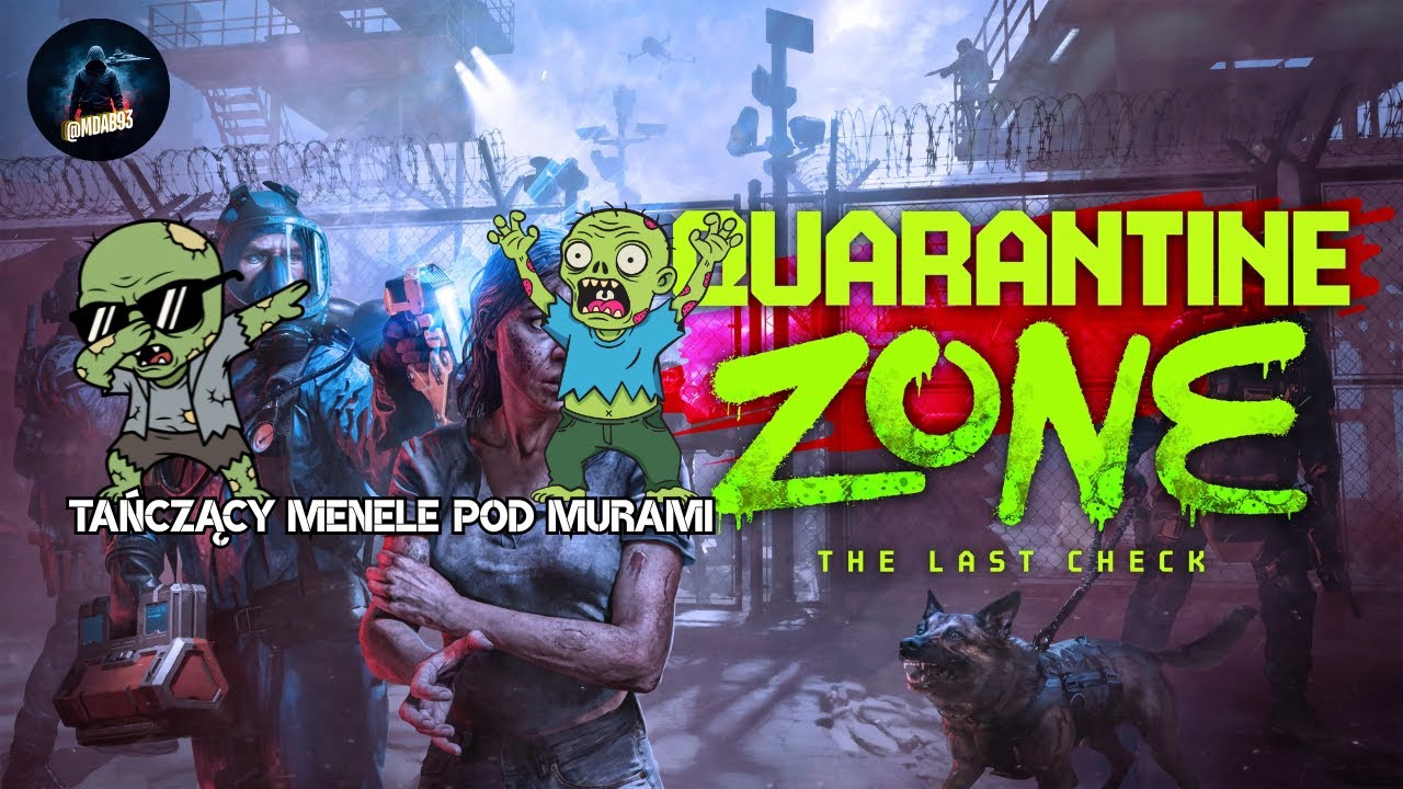 Tańczący menele pod murami | #06 | Quarantine Zone