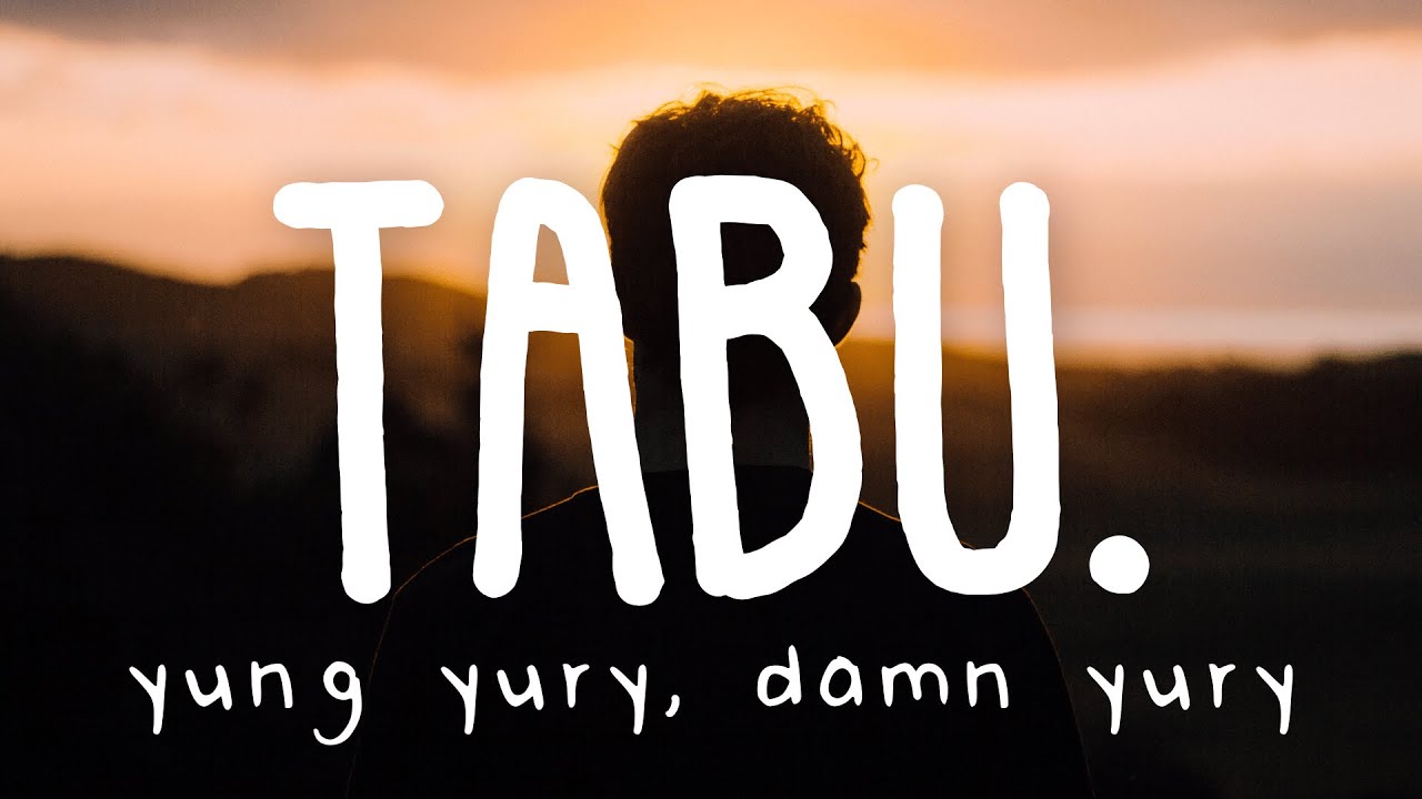 Yung Yury & Damn Yury - TABU. (Lyric Video)
