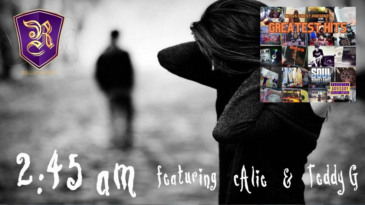 245am - CALIE Featuring Teddy G & Lachelle