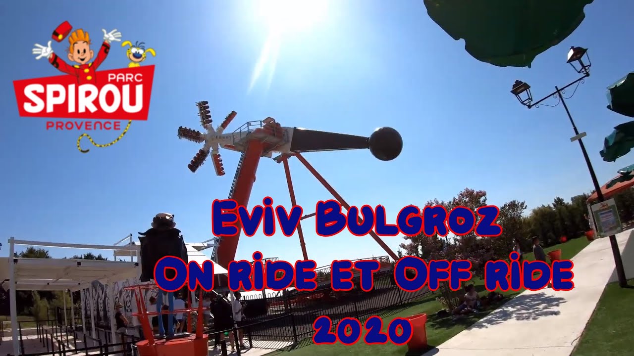 Parc Spirou 2020 Eviv Bulgroz On ride et Off ride ( Stare Shape, Zierer )
