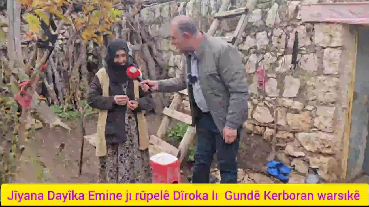 Xaniye Dayîka Emine jı Rupele Dîroka lı Gundê kerboran warsıkê 