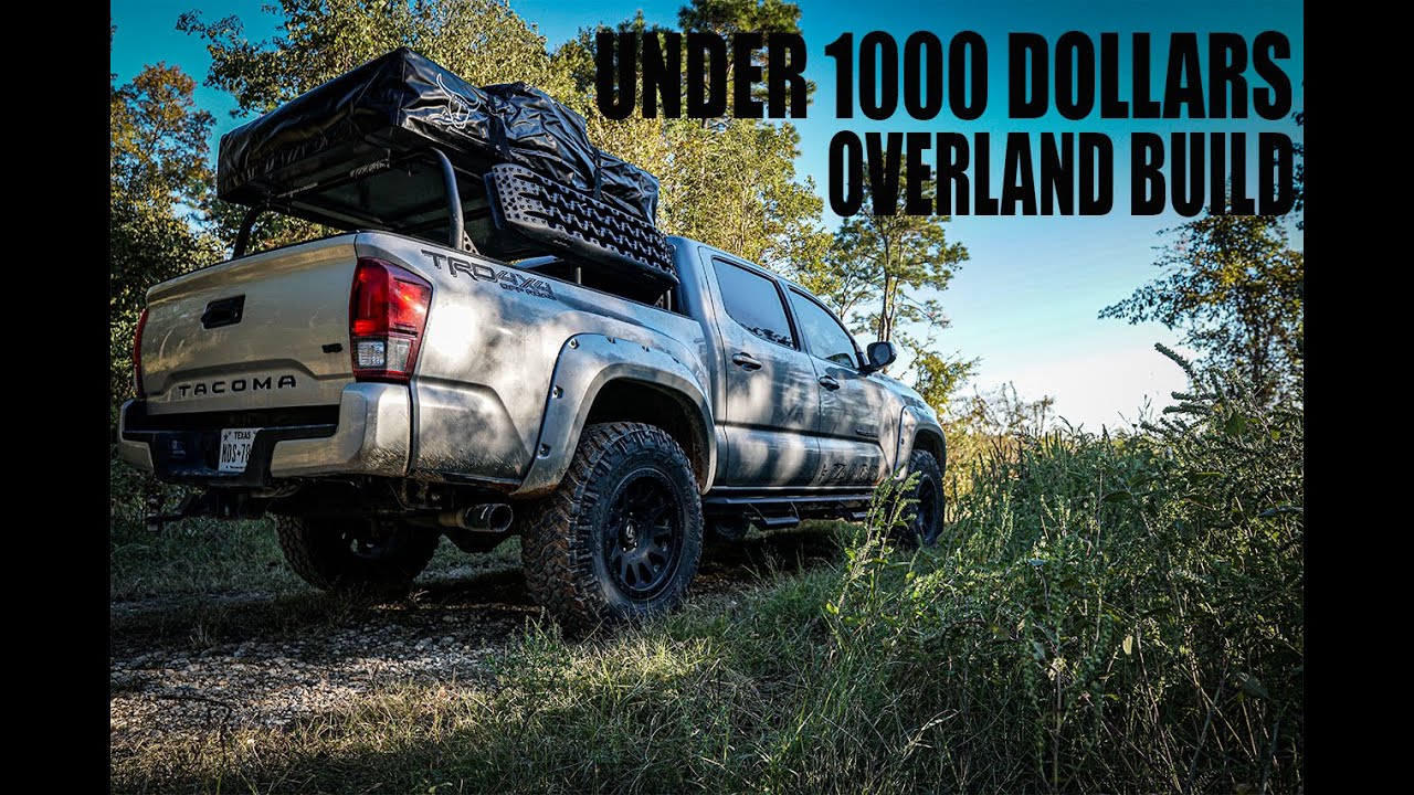 Budget Overland Build!! Under 1000 DOLLARS!!!!!