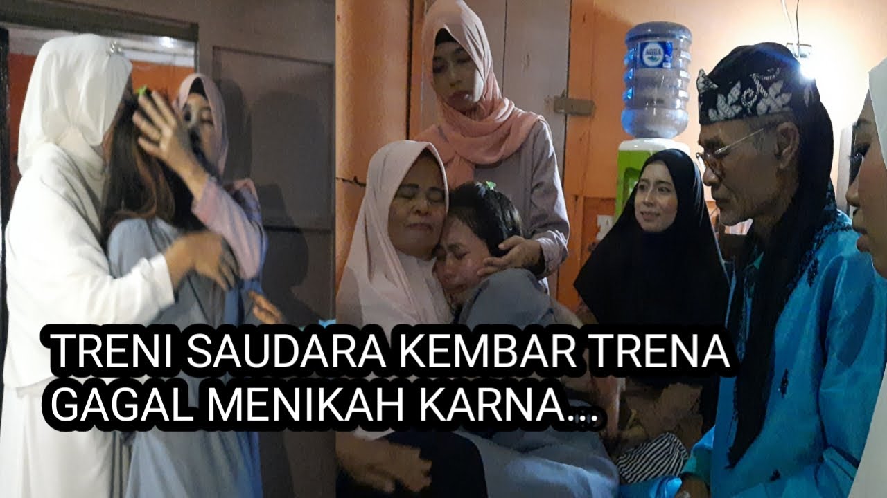 Treni Saudara Kembar Trena Gagal Menikah Karena...