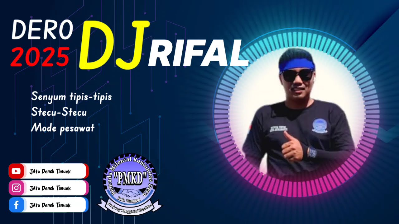DERO TERBARU PMKD 2025 | DJ RIFAL | NONSTOP | LAGU VIRAL TIKTOK | SENYUM TIPIS, STECU, MODE PESAWAT