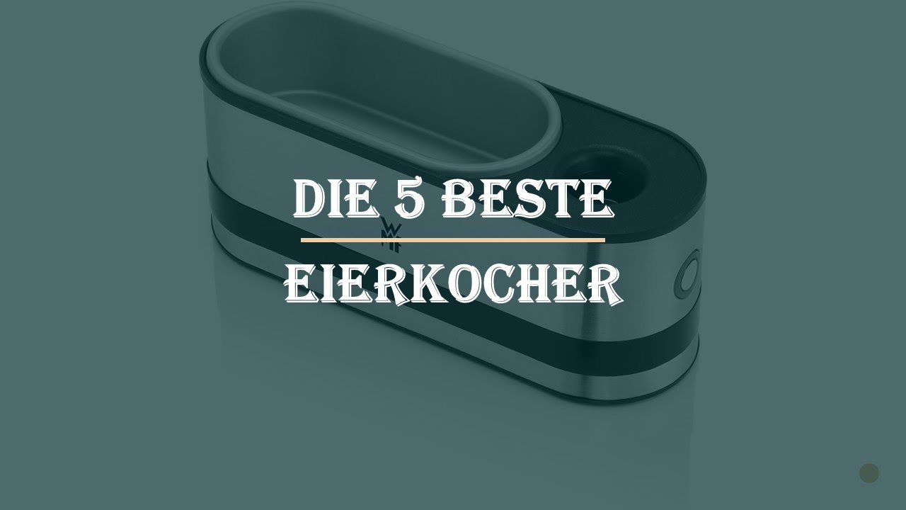 Die 5 Beste Eierkocher Test 2023