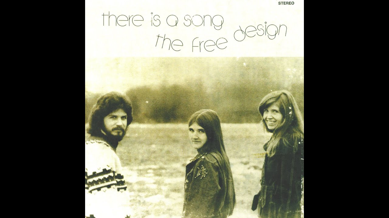 The Free Design - There Is a Song (Light In The Attic) [Full Album]