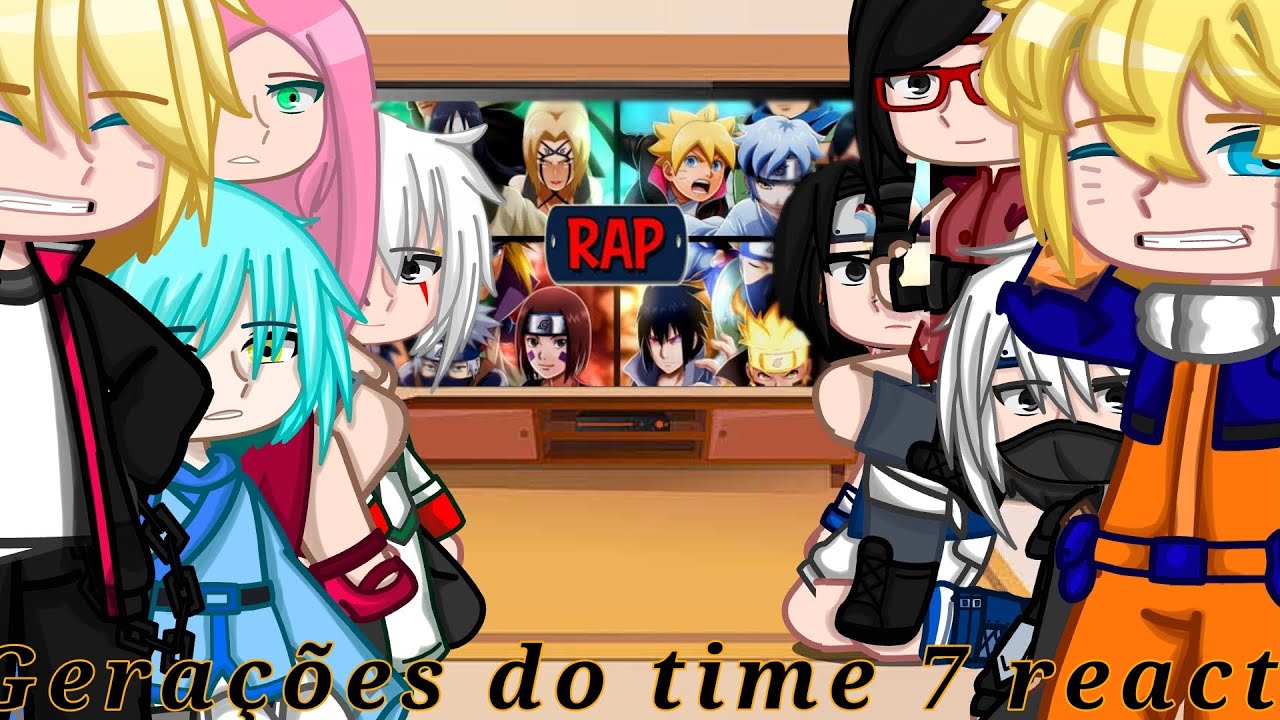 Gerações do team 7 react..(Rap)