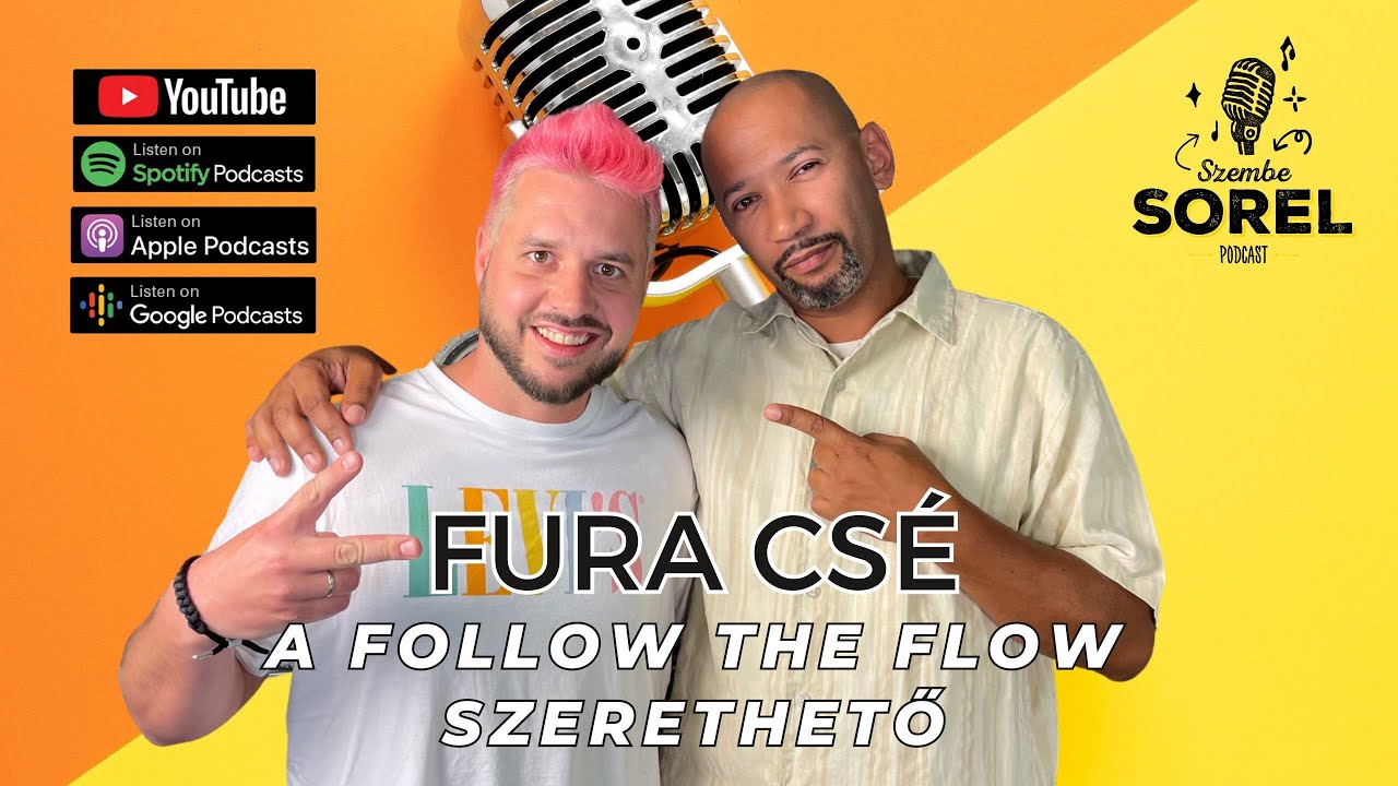 Fura Csé: A Follow The Flow szerethető