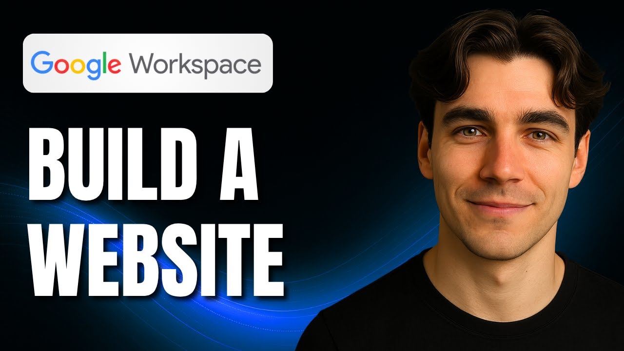 How to Build a Website on Google Workspace (Tutorial 2025)