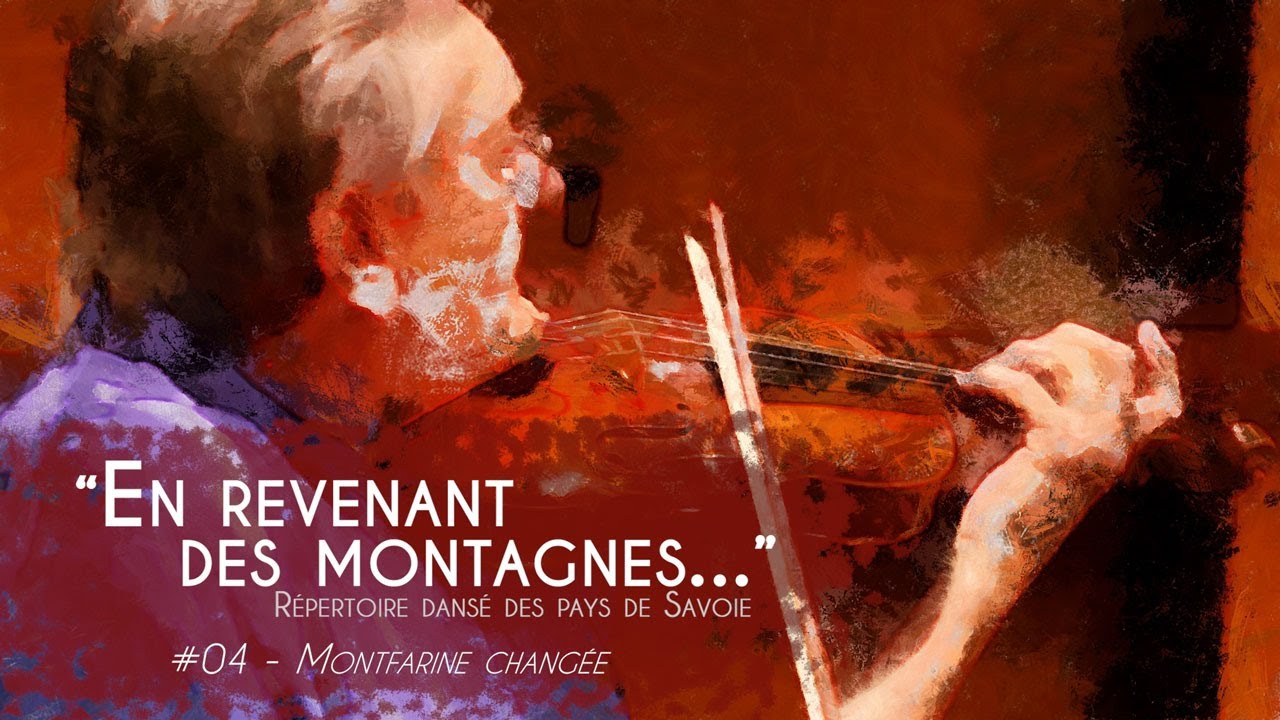 Montfarine Changée - Danse traditionnelle des Pays de Savoie