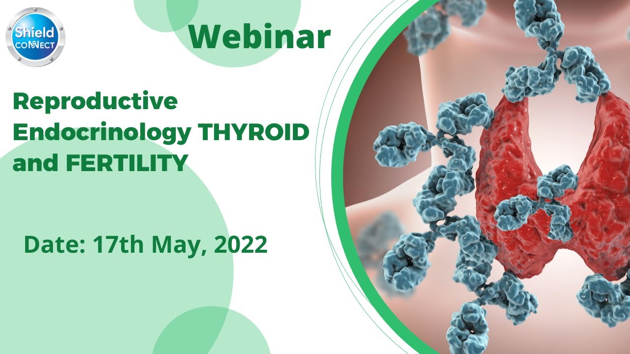 Reproductive Endocrinology THYROID and FERTILITY