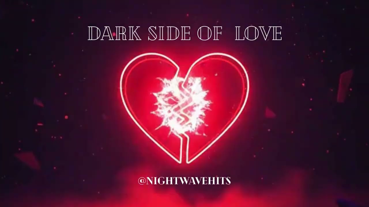NIGHTWAVE HITS _ Dark Side of Love #electronicmusic  #EmotionalEDM #MelodicEDM #NightVibes