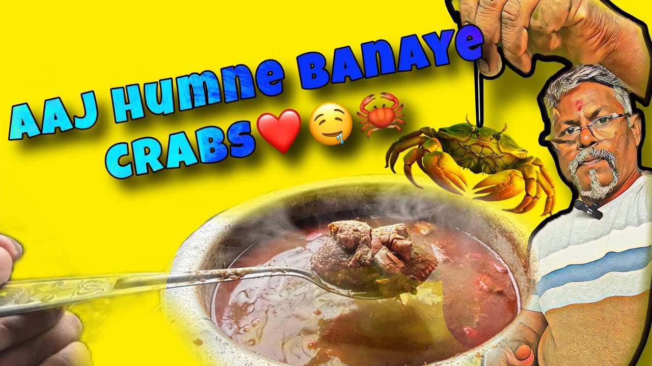 | Aaj Humne Banaye Crabs | Crabs Detail Recipe Vlog |