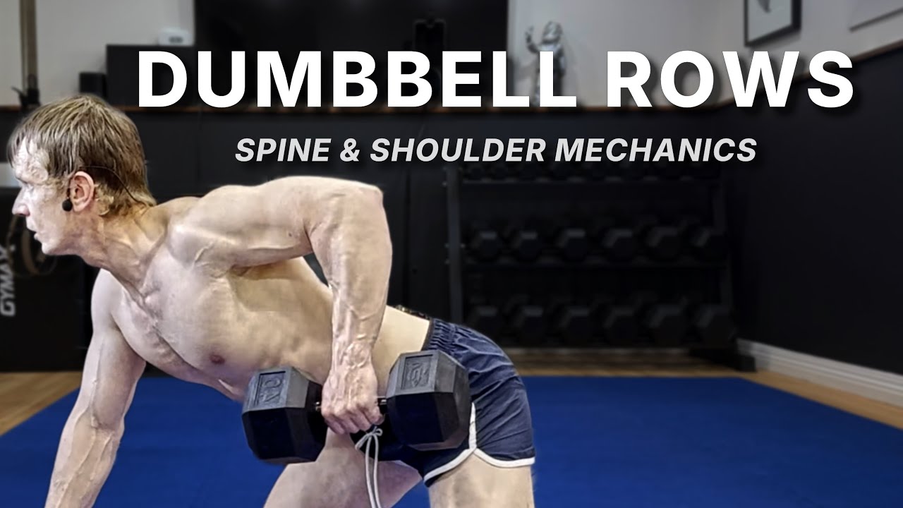 Dumbbell Row Biomechanics – Spinal and Scapular Coordination for Strength and Efficiency