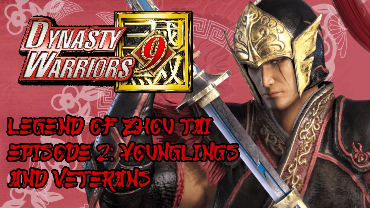 Legend of Zhou Tai (EP2): Younglings And Veterans | Dynasty Warriors 9