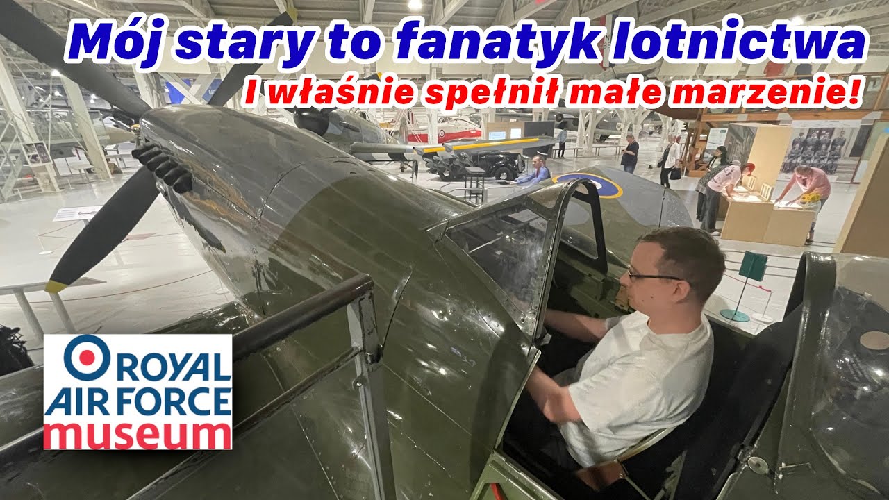Za sterami Spitfire! Wystawa samolotów w Muzeum RAF w Londynie