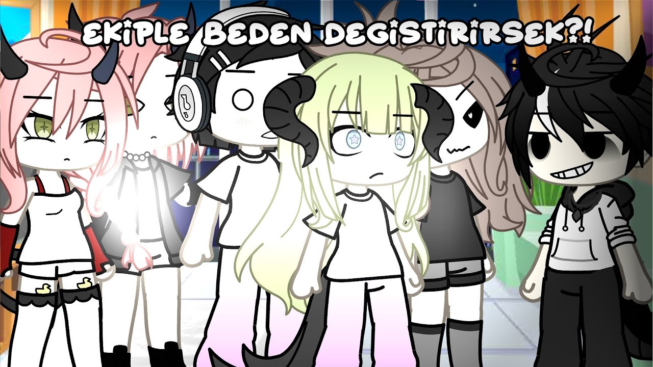 EKİPLE BEDEN DEGİSTİRİRSEK?!| Gacha life Türkiye | Gacha Izumi