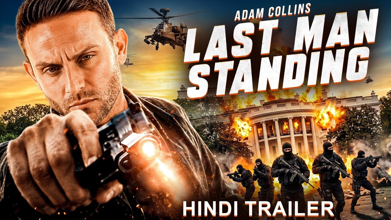 LAST MAN STANDING - Official Hindi Trailer | Adam Collins, Jessica Norris | Hollywood Action Movie