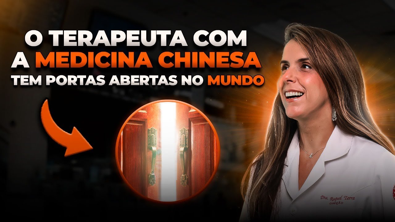 A MEDICINA CHINESA  abre portas para TERAPEUTAS de excelência no mundo