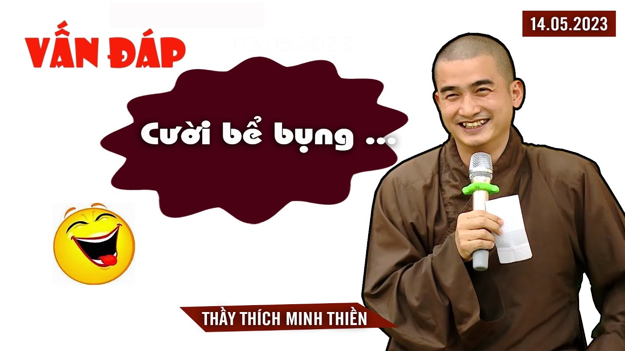 Cười bể bụng ...Thầy trả lời xong kh&ocirc;ng d&aacute;m tưởng tượng // Thầy Minh Thiền | MỚI NHẤT
