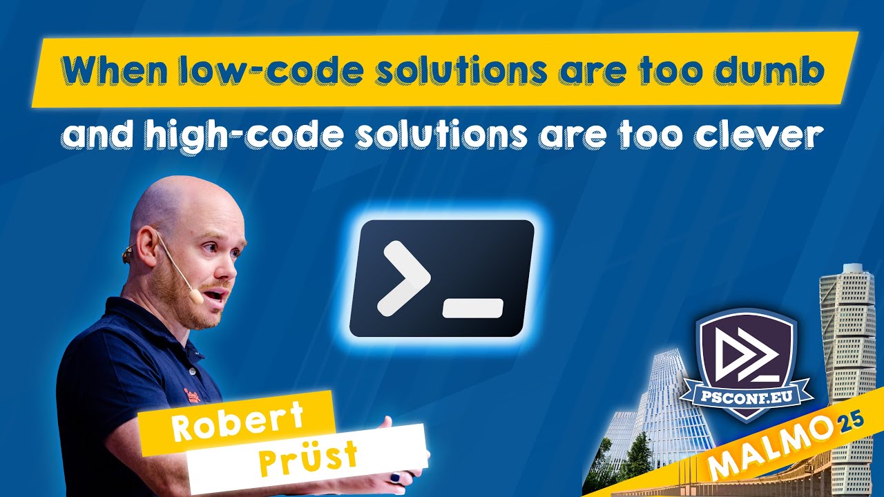 Когда low-code решения слишком глупы, а high-code sol слишком умны — Роберт Прюст — PSConfEU 2025