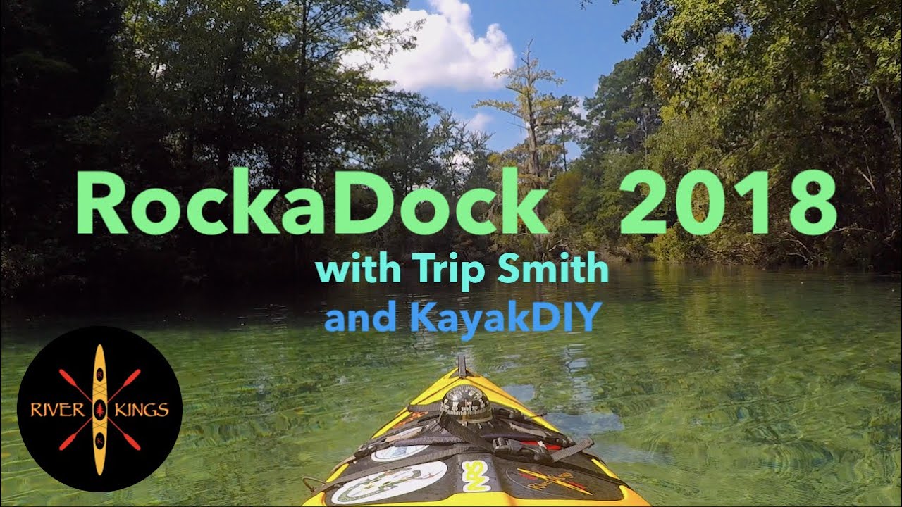 RockaDock 2018 with Trip Smith and KayakDIY