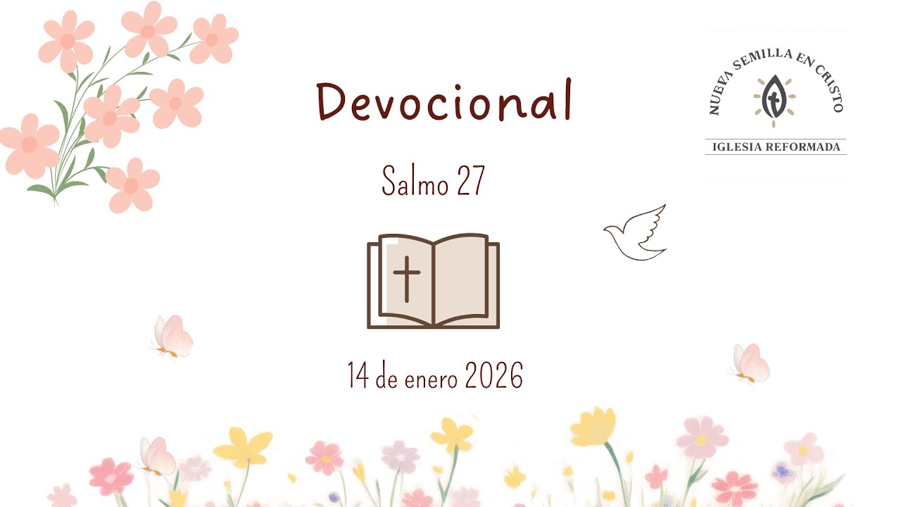Devocionales | 14 de enero 2026 | Salmo 27