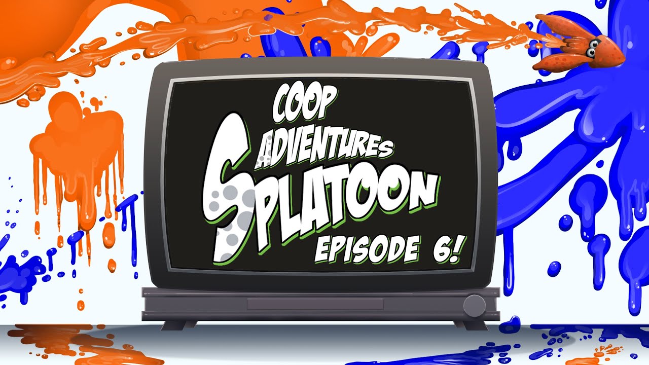 Co-op Adventures - Splatoon Ep. 6 - Breaking Even