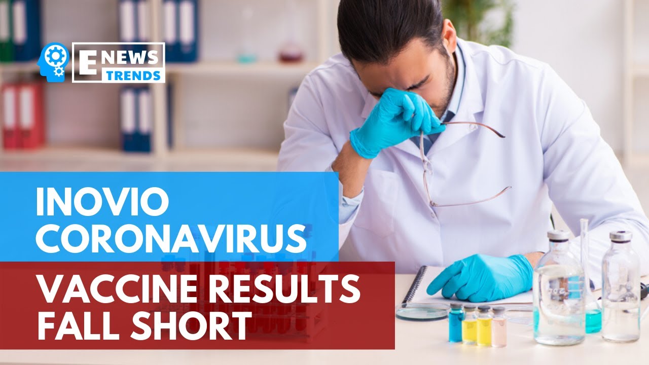 Inovio Coronavirus Vaccine Results Fall Short