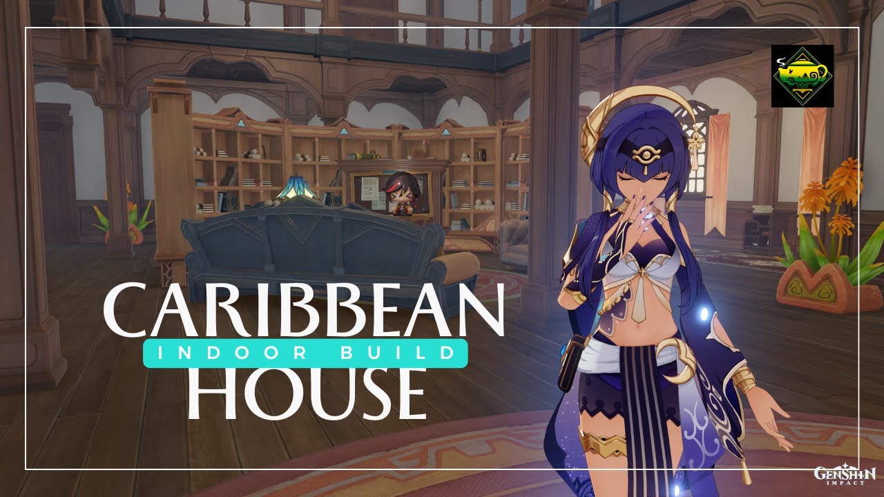 Caribbean House 🏠 | Serenitea Pot Indoor Build | Genshin: 原神 塵歌壺